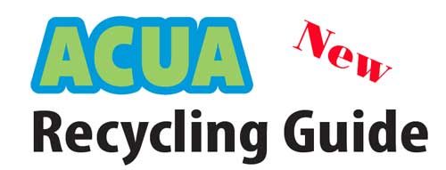 ACUA Recycling Guide [Link to ACUA Recycling Guide page]
